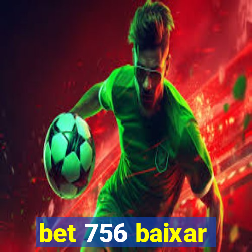 bet 756 baixar